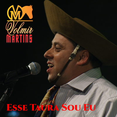 Esse Taura Sou Eu By Volmir Martins's cover