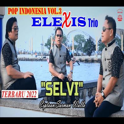 SELVI (From "Trio Elexis Pop Indonesia Vol. 3")'s cover