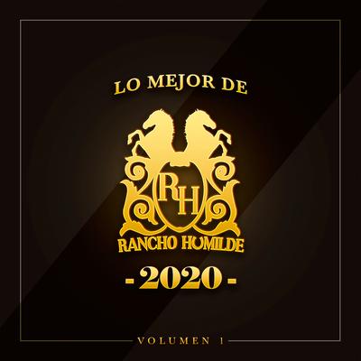 Lo Mejor de Rancho Humilde 2020 Volumen 1's cover