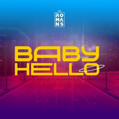 BABY HELLO - (ROMANS Version)'s cover