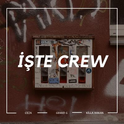 İşte Crew's cover