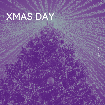 xmas day By Grakch's cover