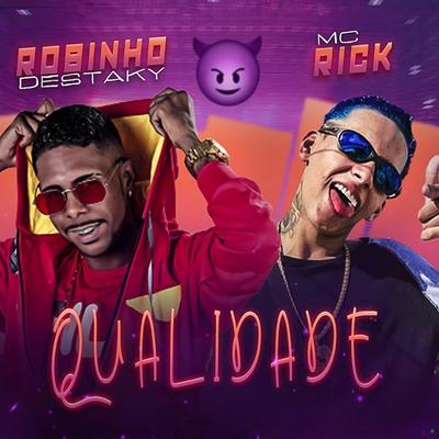 Qualidade (feat. MC Rick) (feat. MC Rick)'s cover