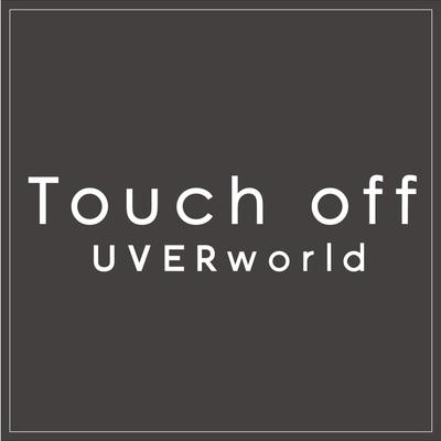 Touch off (Short Version) By UVERworld's cover