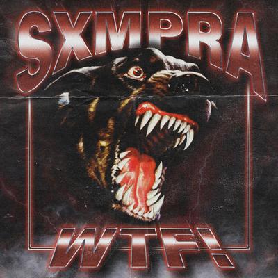 WTF! By SXMPRA's cover