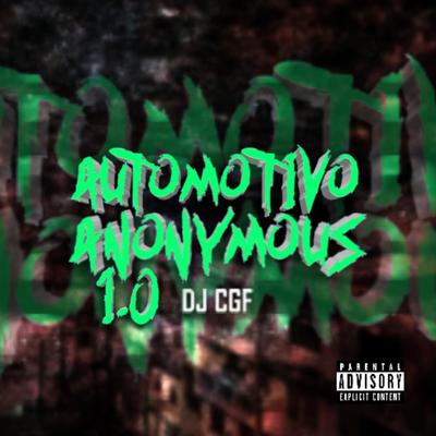 AUTOMOTIVO ANONYMOUS 1.0 | SENTA E TREPA By DJ CGF's cover