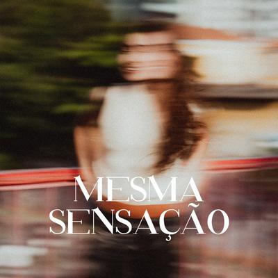 Mesma Sensação's cover