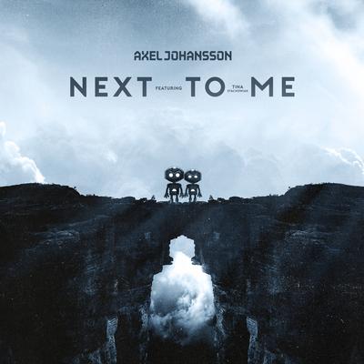 Next To Me (feat. Tina Stachowiak) By Axel Johansson, Tina Stachowiak's cover