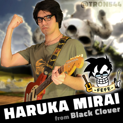 Haruka Mirai (From "Black Clover") By Tron544's cover