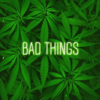 Bad Things By Asahel M's cover