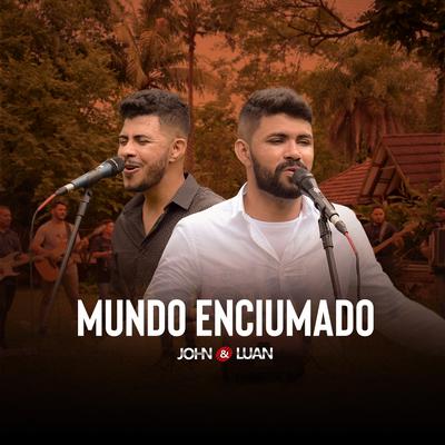 Mundo Enciumado By John e Luan's cover