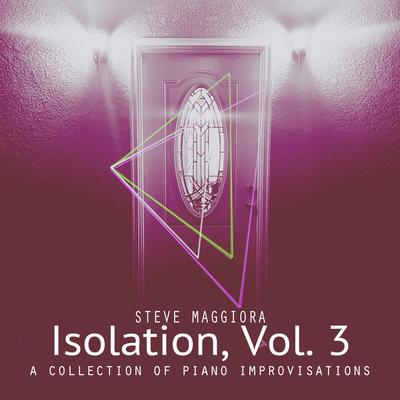 Isolation, Vol. 3: A Collection of Piano Improvisations's cover