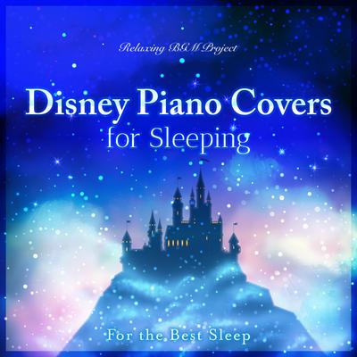 Part Of Your World (Sleep Piano Version-From "The Little Mermaid") By Relaxing BGM Project's cover