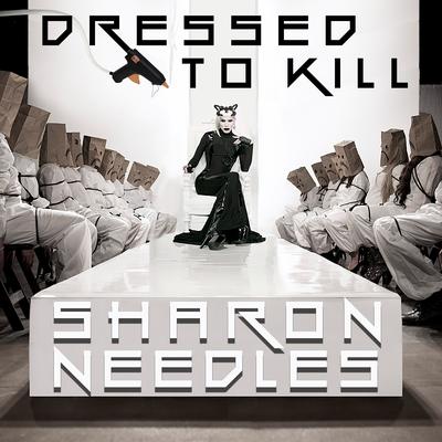 Dressed to Kill By Sharon Needles's cover