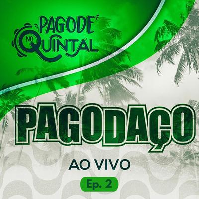 Pagode no Quintal, Ep. 2 (Ao Vivo)'s cover