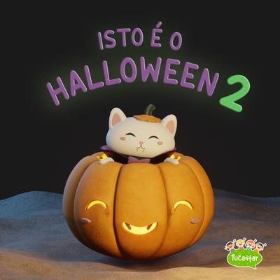 Isto É o Halloween 2 By Tucantar's cover