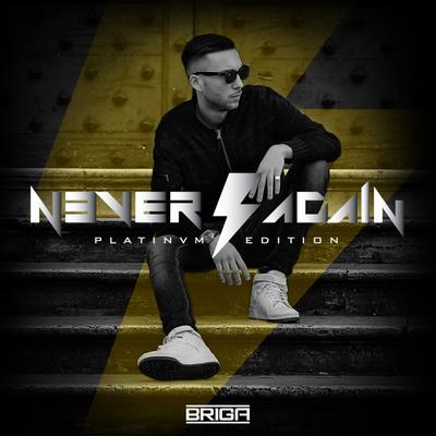 Never Again (Platinvm Edition)'s cover