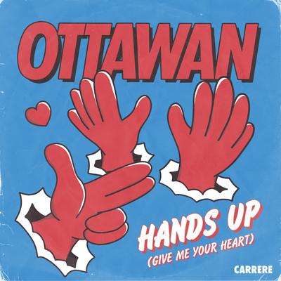 Haut les mains (Donne-moi ton cœur) (Version single) By Ottawan's cover