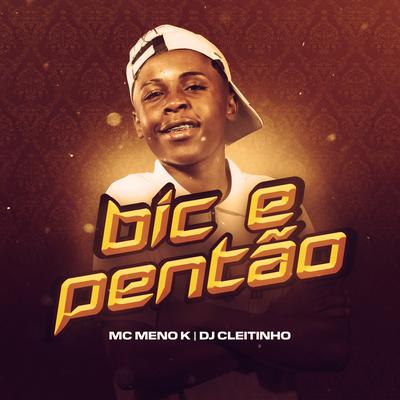Bic e Pentão's cover