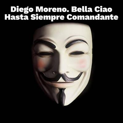 Bella Chao (Extended Version) By Diego Moreno Project, Diego Moreno's cover