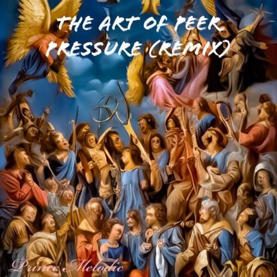 The Art Of Peer Pressure (Remix)'s cover