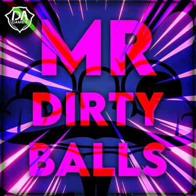 Mr Dirty Balls's cover