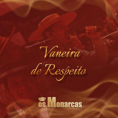 Vaneira de Respeito By Os Monarcas's cover