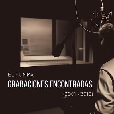 Grabaciones Encontradas (2001-2010)'s cover