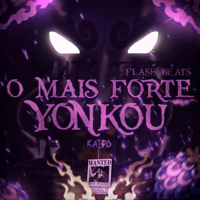 Kaidou o Mais Forte Yonkou By Flash Beats Manow's cover