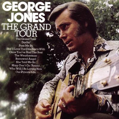 The Grand Tour (Single Version) By George Jones's cover