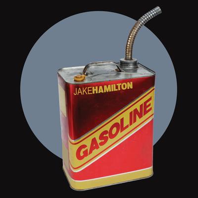 Gasoline By Jake Hamilton's cover