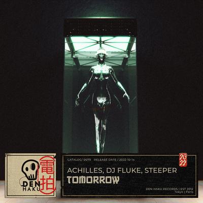 Tomorrow By Achilles, DJ Fluke, Steeper's cover
