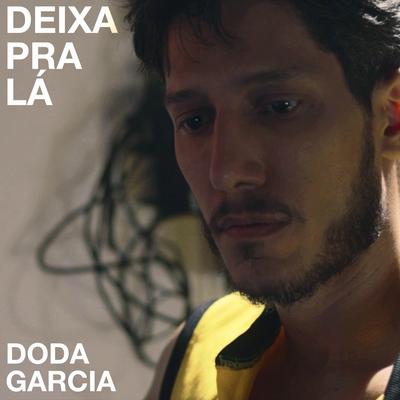 Deixa Pra Lá By Doda Garcia's cover