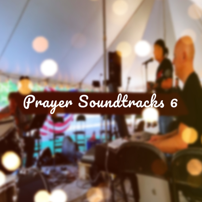 Prayer Soundtracks 6's cover