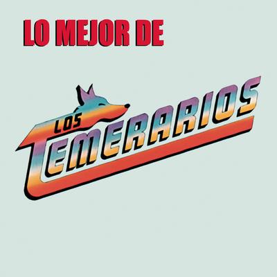 Lo Mejor de los Temerarios's cover
