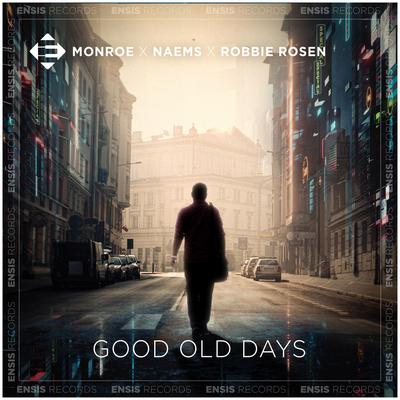 Good Old Days By Robbie Rosen, Monroe, NAEMS's cover