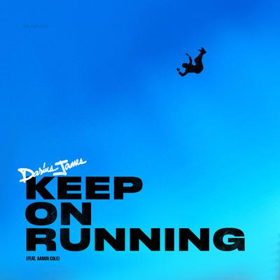 Keep on Running By Darius James, Aaron Cole's cover