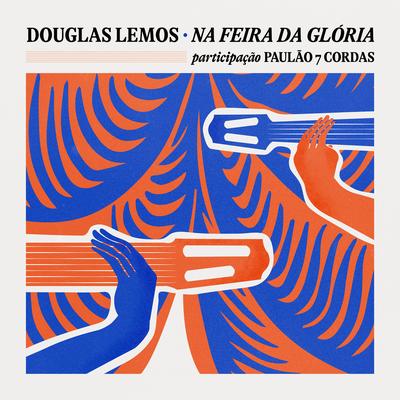 Na Feira da Glória By Douglas Lemos's cover