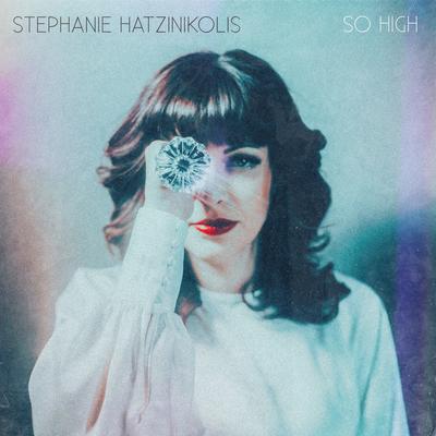 So High By Stephanie Hatzinikolis's cover