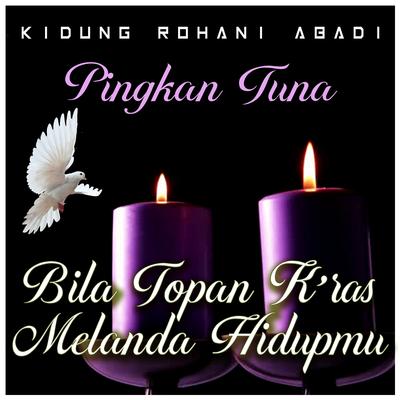 Bila Topan K'ras Melanda Hidupmu's cover