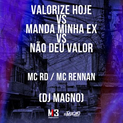 Valorize Hoje Vs Manda Minha Ex Vs Não Deu Valor's cover