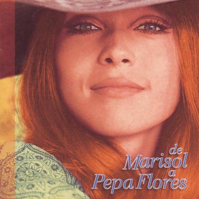 De Marisol A Pepa Flores's cover