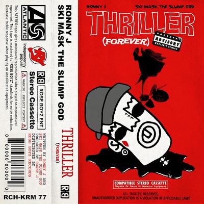 Thriller (Forever) [feat. Ski Mask the Slump God] By Ronny J, Ski Mask The Slump God's cover