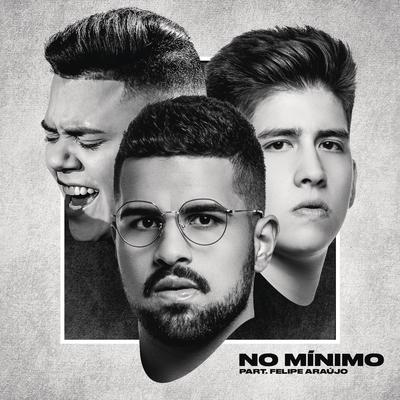 No Mínimo (feat. Felipe Araújo)'s cover