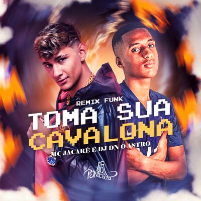 Toma Sua Cavalona (Remix Funk)'s cover