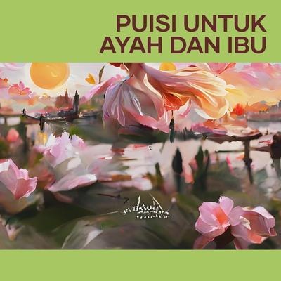 Puisi Untuk Ayah Dan Ibu (Acoustic)'s cover