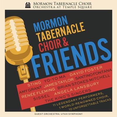 Mormon Tabernacle Choir & Friends's cover