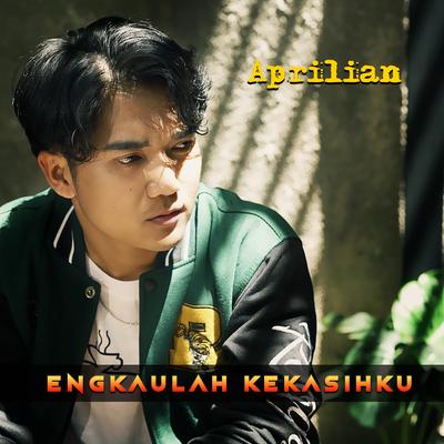 Engkaulah Kekasihku By Aprilian's cover