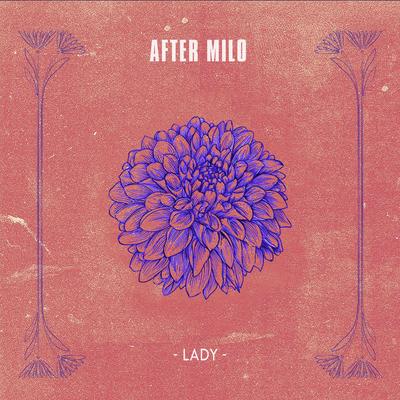 Lady By After Milo's cover