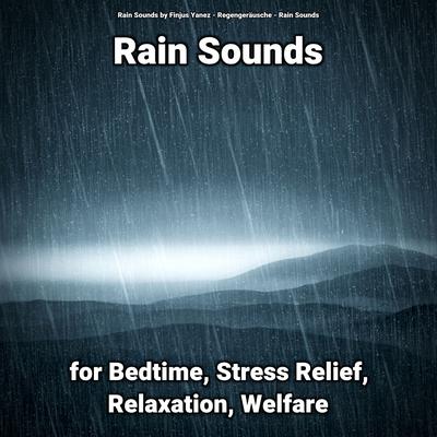 Rain Sounds for Bedtime, Stress Relief, Relaxation, Welfare's cover